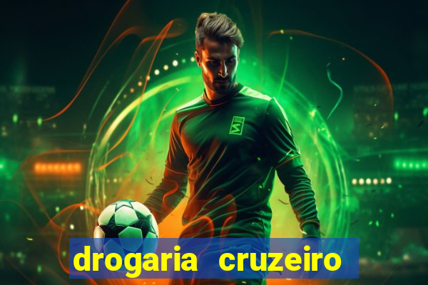 drogaria cruzeiro do sul